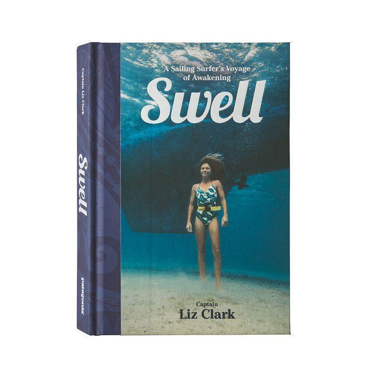 Swell Sailing the Pacific in Search of Surf and Self Hardcover Book