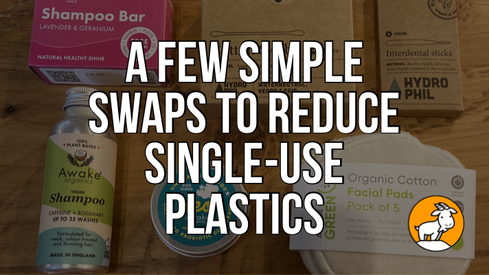 A few simple swaps to reduce single use plastics.