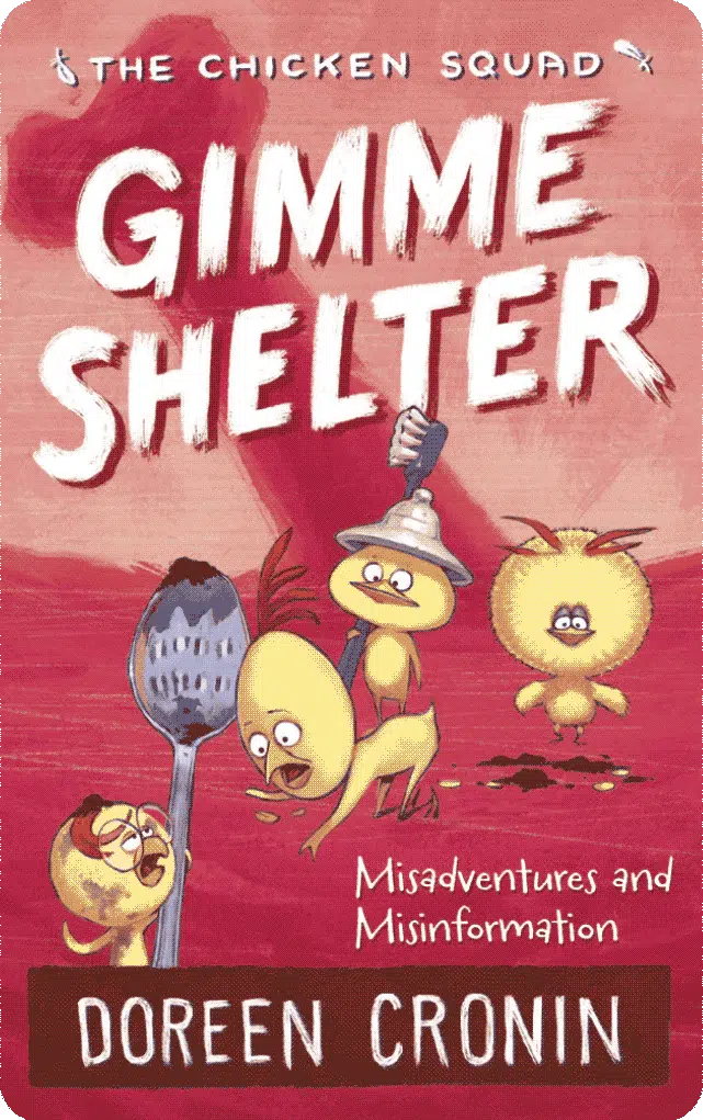 Yoto Chicken Squad Gimme Shelter : Misadventure and Misinformation Book 5